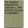 The Western Experience, Volume C, with Primary Source Investigator door Mortimer Chambers