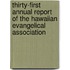 Thirty-First Annual Report Of The Hawaiian Evangelical Association