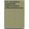 Uml Und Patterns Angewendet- Objektorientierte Softwareentwicklung by Craig Larman