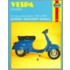 Vespa Scooters 90, 125, 150, 180 And 200cc Owner's Workshop Manual