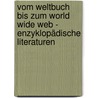 Vom Weltbuch bis zum World Wide Web - Enzyklopädische Literaturen door Onbekend