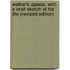 Walker's Appeal, with a Brief Sketch of His Life (Revised Edition)