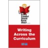 What Every Student Should Know About Writing Across The Curriculum door Laura Vernon