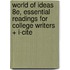World of Ideas 8e, Essential Readings for College Writers + I-cite