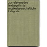 Zur Relevanz des Textbegriffs als musikwissenschaftliche Kategorie door Wolfgang Just