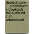 Deutsch.com 1. Arbeitsbuch Slowakisch Mit Audio-cd Zum Arbeitsbuch