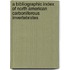 A Bibliographic Index Of North American Carboniferous Invertebrates