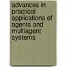 Advances In Practical Applications Of Agents And Multiagent Systems by Unknown