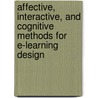 Affective, Interactive, and Cognitive Methods for E-Learning Design door Nicolas Tsapatsoulis