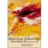 American Ethnicity: The Dynamics And Consequences Of Discrimination
