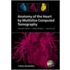 Anatomy Of The Heart By Multislice Computed Tomography [with Cdrom]
