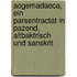 Aogemadaeca, Ein Parsentractat In Pazend, Altbaktrisch Und Sanskrit