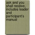 Ask and You Shall Receive, Includes Leader and Participant's Manual