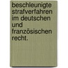 Beschleunigte Strafverfahren im deutschen und französischen Recht. door Eva Kohler