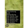 Beurteilung Und Behandlung Der Gicht, Aus Der Praxis Fur Die Praxis by Hugo Gemmel