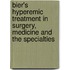 Bier's Hyperemic Treatment In Surgery, Medicine And The Specialties