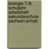 Biologie 7./8. Schuljahr. Arbeitsheft Sekundarschule Sachsen-Anhalt by Dorit Neumerkel