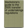 Blackstone's Guide To The 2005 Transfer Of Undertakings Regulations by Charles Wynn-Evans