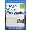 Blogs, Wikis, Podcasts, and Other Powerful Web Tools for Classrooms door Willard H. Richardson