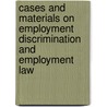 Cases and Materials on Employment Discrimination and Employment Law door Samuel Estreicher