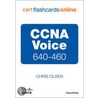 Ccna Voice 640-460 Cert Flash Cards Online, Retail Packaged Version by Denise Donohue