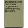 Chartered Banker Conversion Programme - Building Society Operations door Bpp Learning Media Ltd