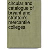 Circular And Catalogue Of Bryant And Stratton's Mercantile Colleges door N.Y. Bryant