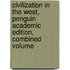 Civilization In The West, Penguin Academic Edition, Combined Volume