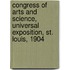 Congress Of Arts And Science, Universal Exposition, St. Louis, 1904