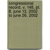 Congressional Record, V. 148, Pt. 8, June 13, 2002 To June 26, 2002 door Onbekend