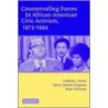 Countervailing Forces In African-American Civic Activism, 1973-1994 door Valeria Sinclair-Chapman