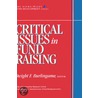 Critical Issues in Fund Raising (Afp/Wiley Fund Development Series) door Dwight F. Burlingame