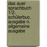 Das Auer Sprachbuch 1/2. Schülerbuc. Ausgabe N. Allgemeine Ausgabe door Ruth Dolenc