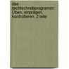 Das Rechtschreibprogramm: Üben, Einprägen, Kontrollieren. 2 Teile door Margrit Demont