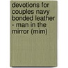 Devotions For Couples Navy Bonded Leather - Man In The Mirror (Mim) door Zondervan