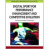 Digital Sport for Performance Enhancement and Competitive Evolution door Nigel Pope