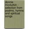 Donnie McClurkin - Selection from Psalms, Hymns and Spiritual Songs door Donnie McClurkin