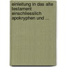 Einleitung In Das Alte Testament Einschliesslich Apokryphen Und ... door Hermann Leberecht Strack