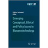 Emerging Conceptual, Ethical And Policy Issues In Bionanotechnology by Unknown