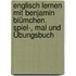 Englisch lernen mit Benjamin Blümchen. Spiel-, Mal und Übungsbuch