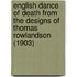 English Dance Of Death From The Designs Of Thomas Rowlandson (1903)