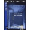 Etudes Francais Decouvertes. Cours intensif. Cahier professionnel 1 door Onbekend
