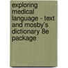 Exploring Medical Language - Text and Mosby's Dictionary 8e Package door Myrna LaFleur Brooks
