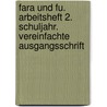 Fara und Fu. Arbeitsheft 2. Schuljahr. Vereinfachte Ausgangsschrift by Unknown