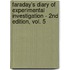 Faraday's Diary Of Experimental Investigation - 2nd Edition, Vol. 5