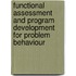 Functional Assessment and Program Development for Problem Behaviour
