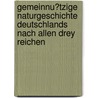Gemeinnu?tzige Naturgeschichte Deutschlands Nach Allen Drey Reichen door Johann Matthus Bechstein