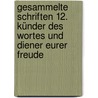 Gesammelte Schriften 12. Künder des Wortes und Diener eurer Freude door Joseph Ratzinger