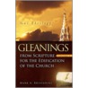 Gleanings From Scripture For The Edification Of The Church Volume I by A. Brisendine Mark