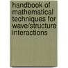Handbook of Mathematical Techniques for Wave/Structure Interactions door Philip McIver